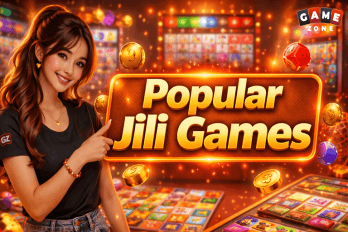 Explore the Hottest Popular Jili Games on GameZone